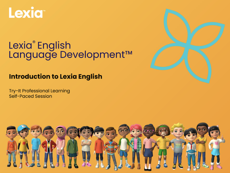 2023 Lexia Upgrade For Lexia English Language Development Trying Lexia English Start Here 