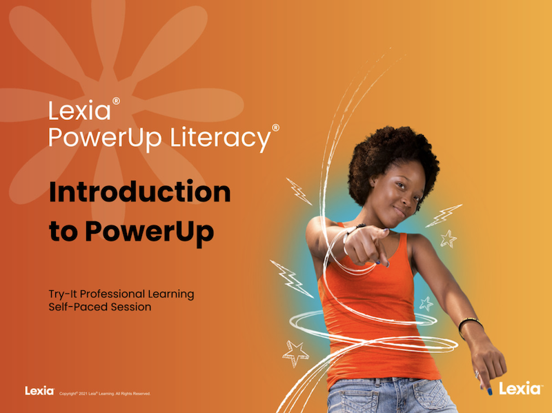 2023 Lexia Upgrade For Powerup Literacy Trying Powerup Start Here 